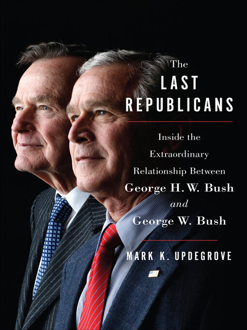 Title details for The Last Republicans by Mark K. Updegrove - Wait list